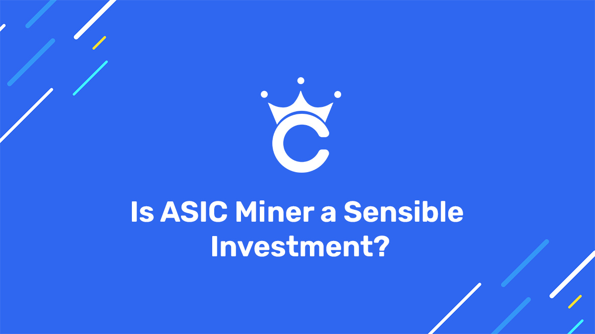 Is ASIC Miner A Sensible Investment? - Crypto Mining Best